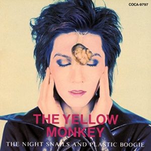 The Yellow Monkey - The Night Snails And Plastic Boogie Album Cover